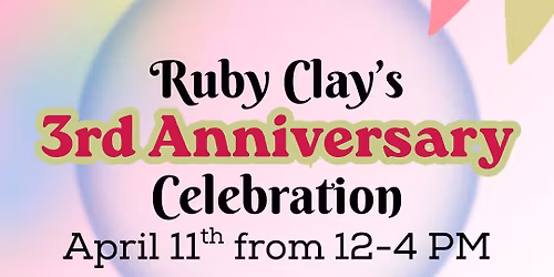 Ruby Clays 3rd Anniversary Celebration