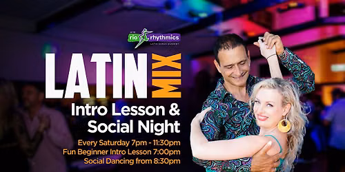 Saturday Latin Mix Night Social \/\/ Intro Lesson @ 7pm