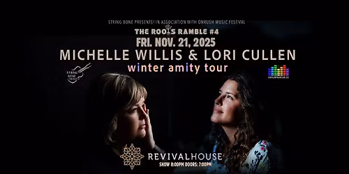 Michelle Willis & Lori Cullen At Revival House