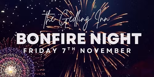 Bonfire Night @ The Gedling Inn