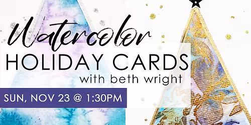 Watercolor Holiday Cards with Beth Wright
