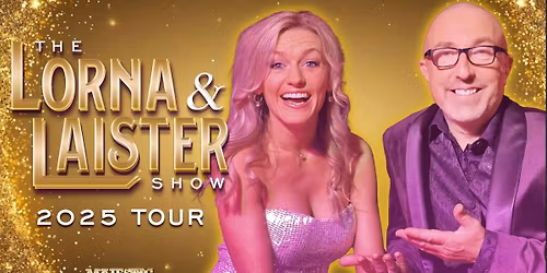 The Lorna & Laister Show