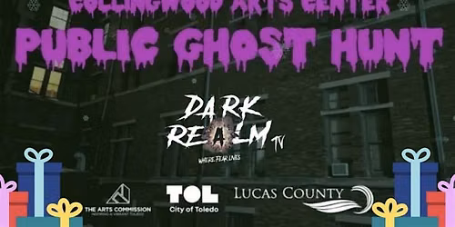December Public Ghost Hunt and Gift Drive with Dark Realm TV