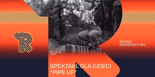 RPS 2025: PIPE UP | PANTA REI DANSETEATER