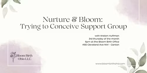 Nurture & Bloom: Trying to Conceive Support Group with Kristen Huffman