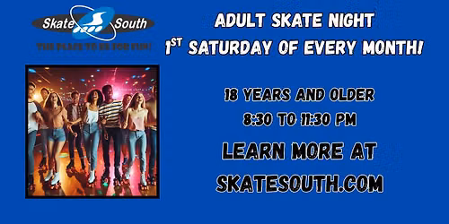 Skate South Adult Skate Night!