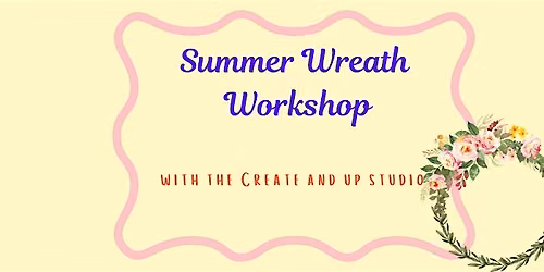 Summer Wreath Workshop
