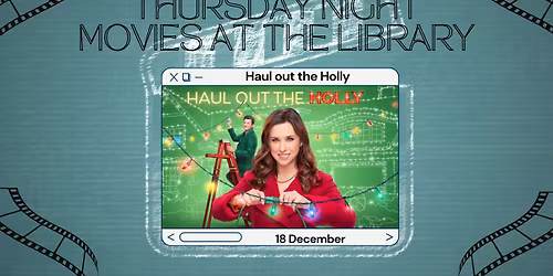 Thursday Night Movie - Haul out the Holly