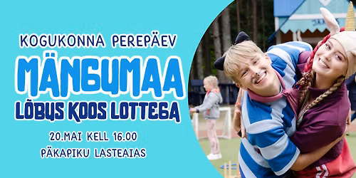 KOGUKONNA PEREP\u00c4EV M\u00c4NGUMAA "L\u00d5BUS KOOS LOTTEGA"