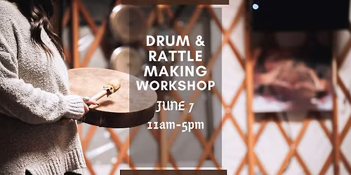 Drum & Rattle Making Workshop
