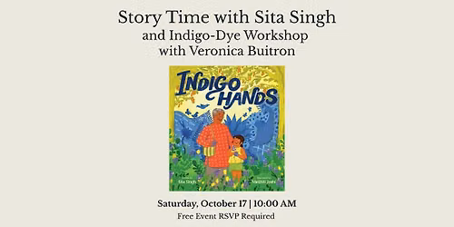 Story Time with Sita Singh and Indigo-Dye Workshop