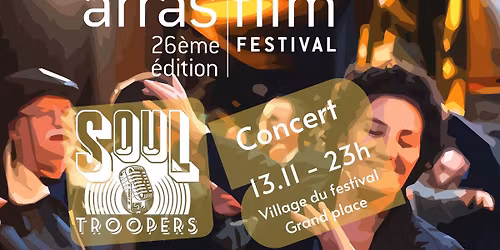 Soul Troopers \/\/ concert au Arras Film Festival
