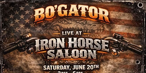 Bo\u2019Gator back at the World Famous Iron Horse!