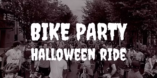 Bike Party- Halloween Ride!