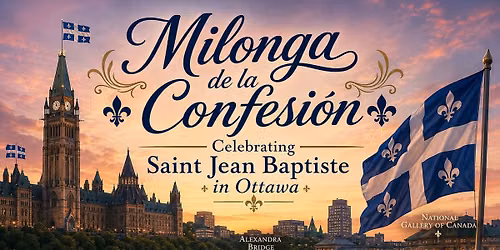 Milonga de la Confesi\u00f3n Celebrating Saint-Jean-Baptiste Wednesday June 24th. Music DJ Marjo