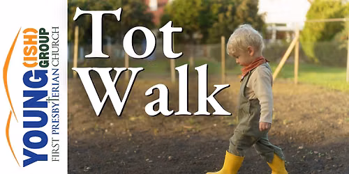 FPC Tot Walk