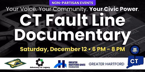 CT Fault Line Documentary Viewing (Your Voice, Community & Civic Power)