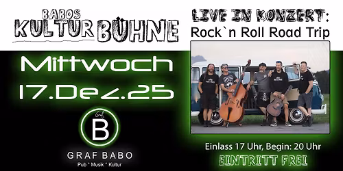 Babos Kultur B\u00fchne pr\u00e4sentiert: Rock`n Roll Road Trip
