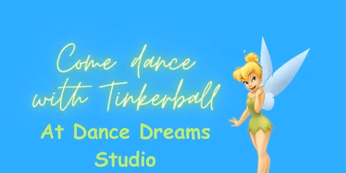 Come Dance with Tinkerbelle - Dance Party Class