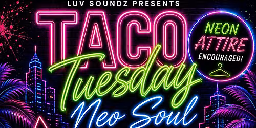 Taco Tuesday Neo Soul Sessions