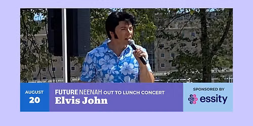 Future Neenah Out to Lunch Concert feat. Elvis John