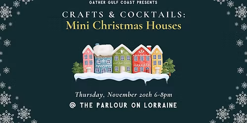 Crafts & Cocktails: Mini Christmas Houses