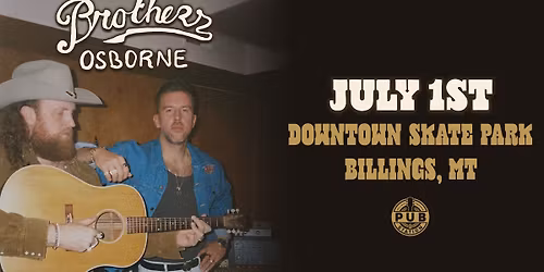 Brothers Osborne with special guest Cassidy Daniels