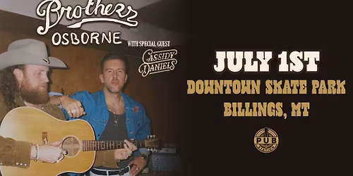 Brothers Osborne with special guest Cassidy Daniels