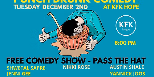 Punch Drunk Comedy @ KFK HOPE : 32nd edition