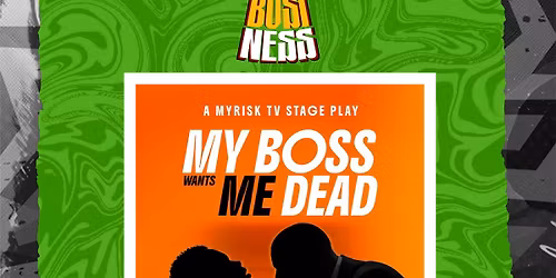 Unserious Business (Nigeria\u2019s First Ever Business Stage Play) 