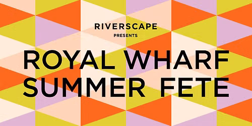 Royal Wharf Summer Fete 2026