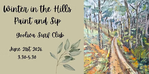 Winter in the Hills - Paint and Sip Goolwa