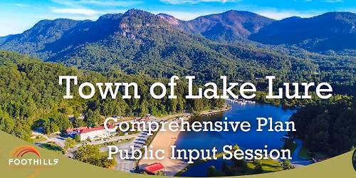 Town of Lake Lure Comprehensive Planning Virtual Public Input Session