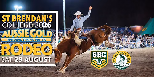 St Brendan's College Aussie Gold 2026 Rodeo - OFFICIAL