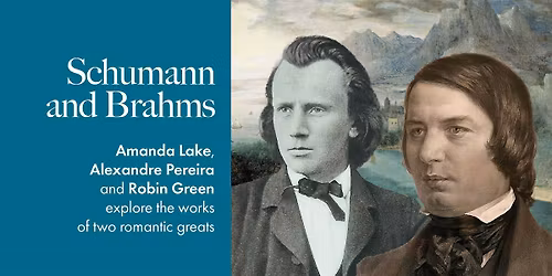 Schumann and Brahms
