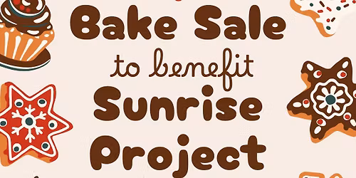 Sunrise Holiday Bake Sales!