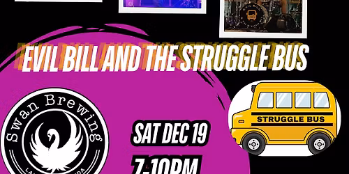 Evil Bill and the Struggle Bus live at Swan Brewing