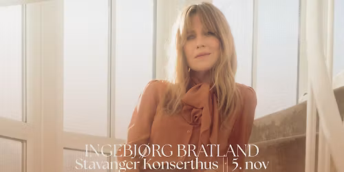 Ingebj\u00f8rg Bratland \/\/ Stavanger Konserthus