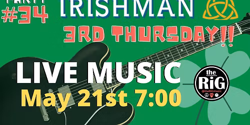 The RiG at Irishman 3rd Thursday #34