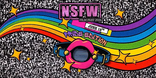 NSFW Film Fest: Pride Edition