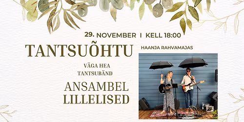 Tantsu\u00f5htu Haanja rahvamajas koos ansambliga LILLELISED