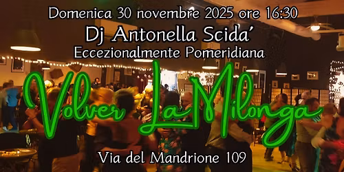 "Volver" La Milonga Milonguera eccezionalmente pomeridiana