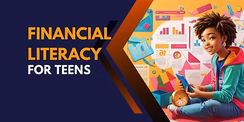 Session II: Your Money. Your Future- Teen Edition