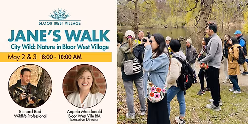 Jane's Walk. City Wild: Nature in Bloor West Village