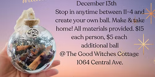Witches balls workshop * Create your own protective charm* 