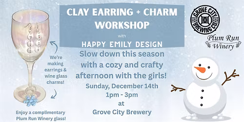 Snowman Earrings & Wine Charm Workshop with Happy Emily Design