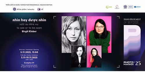 Tri\u1ec3n l\u00e3m "nh\u00ecn hay \u0111\u01b0\u1ee3c nh\u00ecn" | Exhibition "to see or to be seen" | Photo Hanoi '25