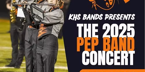 2025 KHS Pep Band Concert