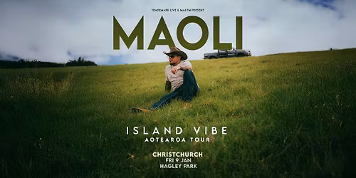 Maoli | Island Vibe Aotearoa Tour | Christchurch