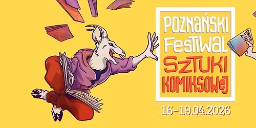 Pozna\u0144ski Festiwal Sztuki Komiksowej 2026